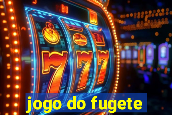 jogo do fugete